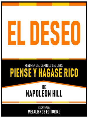 cover image of El Deseo--Resumen Del Capitulo Del Libro Piense Y Hagase Rico De Napoleon Hill